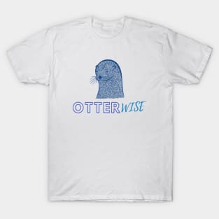 OtterWISE - Otherwise - blue colors T-Shirt